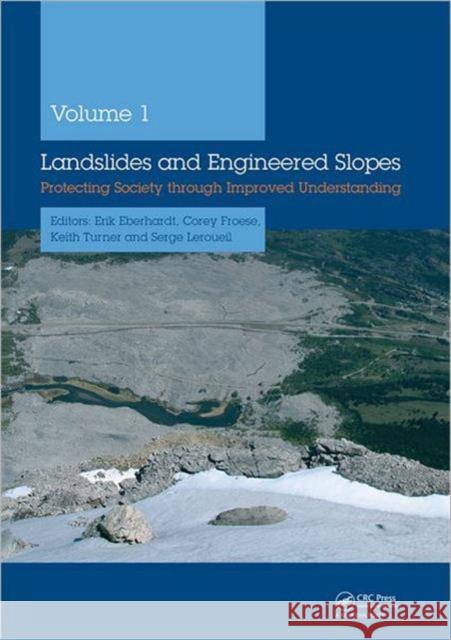 Landslides and Engineered Slopes, 2 Volume Set +cdrom: Protecting Society Through Improved Understanding Eberhardt, Erik 9780415621236 CRC Press
