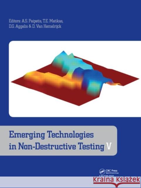 Emerging Technologies in Non-Destructive Testing V    9780415621311 CRC Press