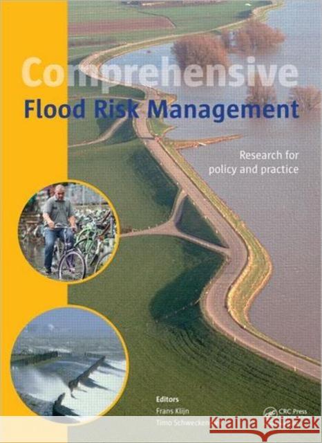 Comprehensive Flood Risk Management : Research for Policy and Practice Frans Klijn Timo Schweckendiek 9780415621441 CRC Press