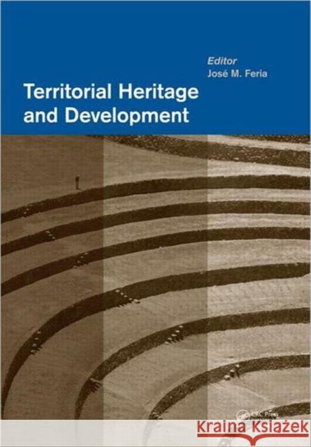 Territorial Heritage and Development Jose Maria Feria   9780415621458 CRC Press