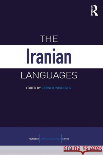 The Iranian Languages Gernot Windfuhr 9780415622356 Routledge