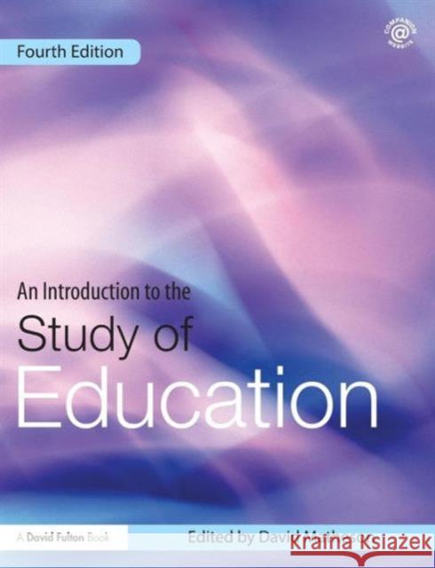 An Introduction to the Study of Education David Matheson 9780415623100