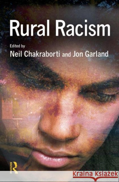 Rural Racism Neil Chakraborti Jon Garland 9780415628006 Routledge