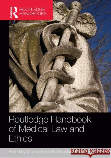Routledge Handbook of Medical Law and Ethics Yann Joly Bartha Maria Knoppers  9780415628181 Taylor and Francis