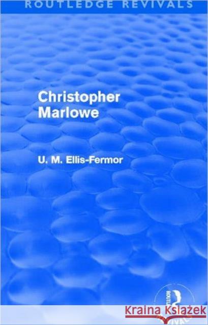 Christopher Marlowe Una Mary Ellis Fermor   9780415630436