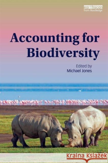 Accounting for Biodiversity Mike Jones Jill Solomon 9780415630641 Routledge