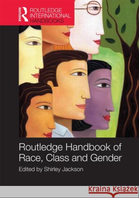 Routledge International Handbook of Race, Class, and Gender Shirley Jackson 9780415632713 Routledge