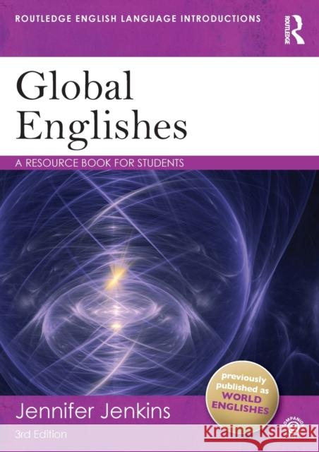 Global Englishes: A Resource Book for Students Jenkins, Jennifer 9780415638449