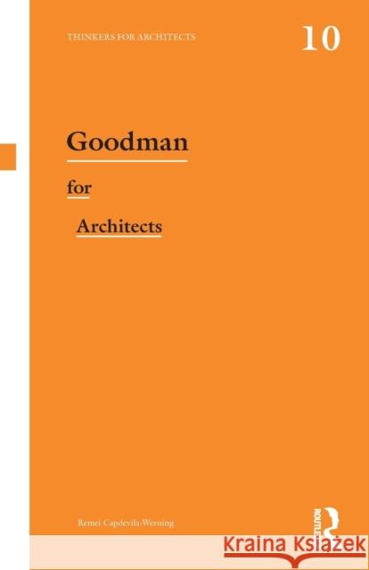 Goodman for Architects Remei Capdevila Werning 9780415639378 0