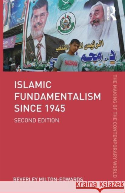 Islamic Fundamentalism Since 1945 Milton-Edwards, Beverley 9780415639897