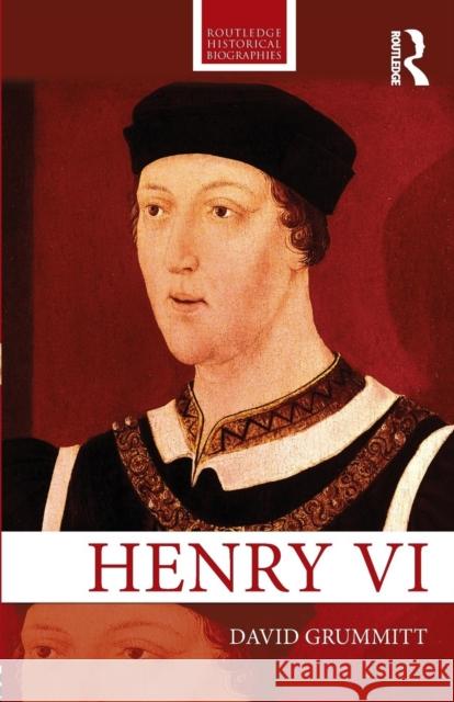 Henry VI David Grummitt   9780415639934 Taylor & Francis Ltd