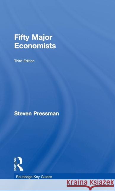 Fifty Major Economists Steven Pressman 9780415645089 Routledge