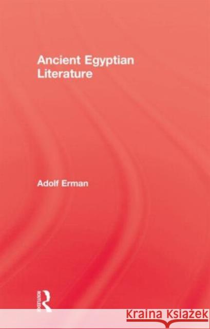 Ancient Egyptian Literature Erman 9780415645829