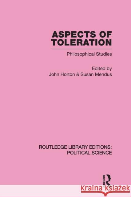 Aspects of Toleration Horton, John 9780415645980
