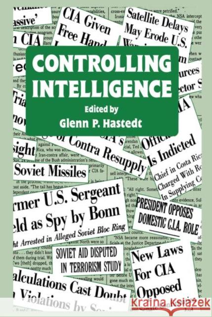 Controlling Intelligence Glenn P. Hastedt 9780415647007