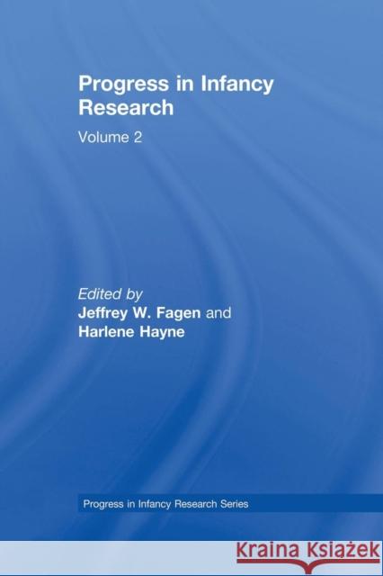 Progress in infancy Research: Volume 2 Fagen, Jeffrey W. 9780415651097 Psychology Press