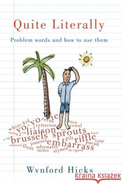 Quite Literally : Problem Words and How to use Them Wynford Hicks 9780415651264 Routledge