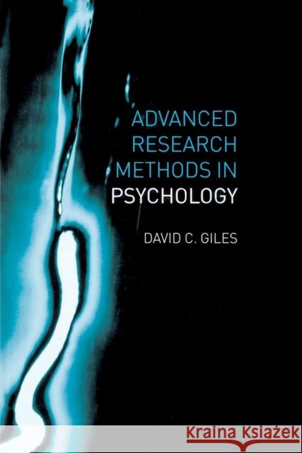 Advanced Research Methods in Psychology David Giles 9780415653466 Routledge