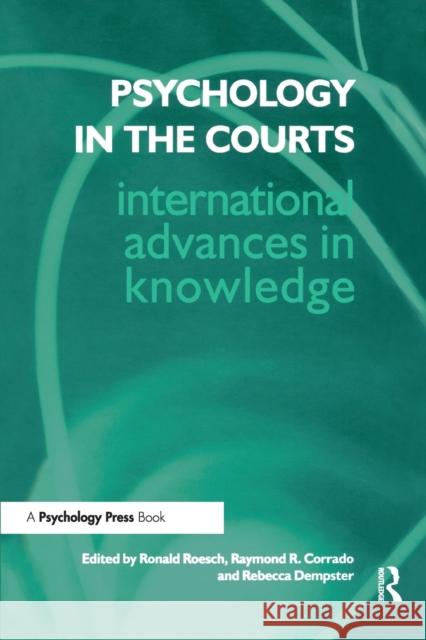 Psychology in the Courts Raymond R. Corrado Rebecca Dempster Ronald Roesch 9780415654005