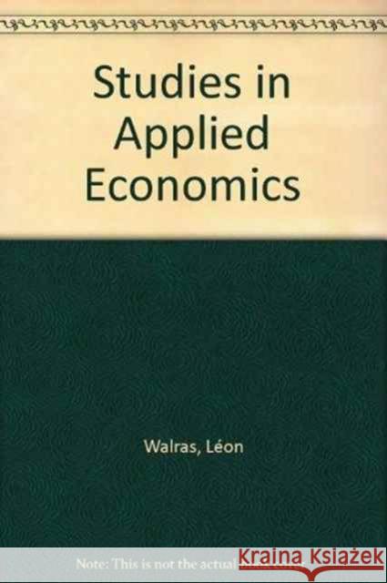 Studies in Applied Economics L. on Walras Jan Va 9780415654296