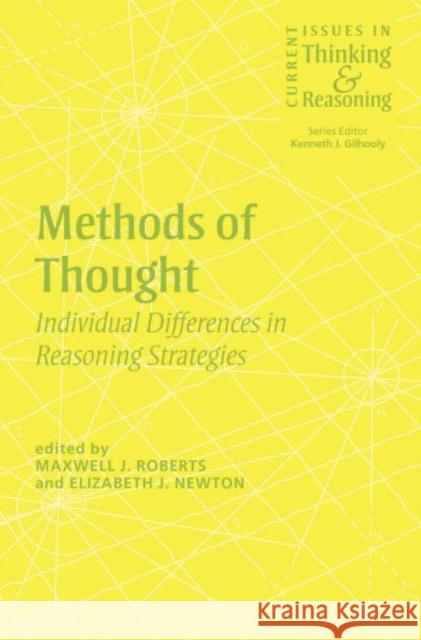 Methods of Thought: Individual Differences in Reasoning Strategies Newton, Elizabeth 9780415655552 Psychology Press