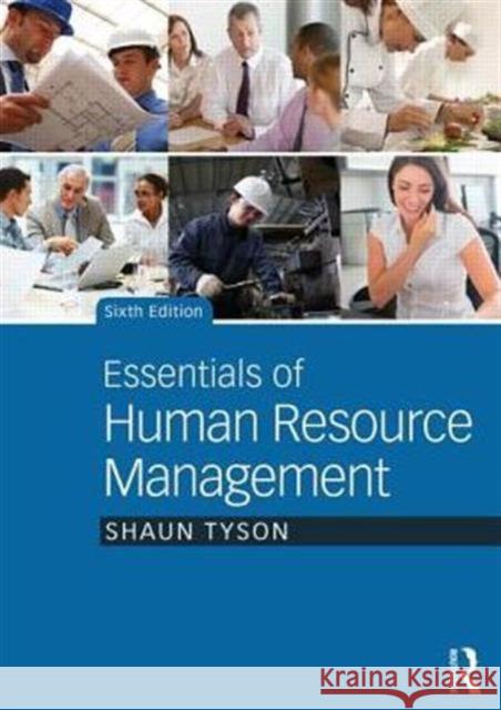 Essentials of Human Resource Management Shaun Tyson 9780415655842