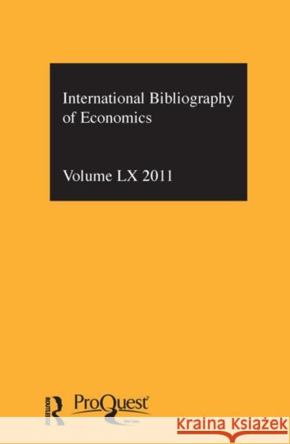 Ibss: Economics: 2011 Vol.60: International Bibliography of the Social Sciences Compiled by the British Library of Polit 9780415656313 Routledge