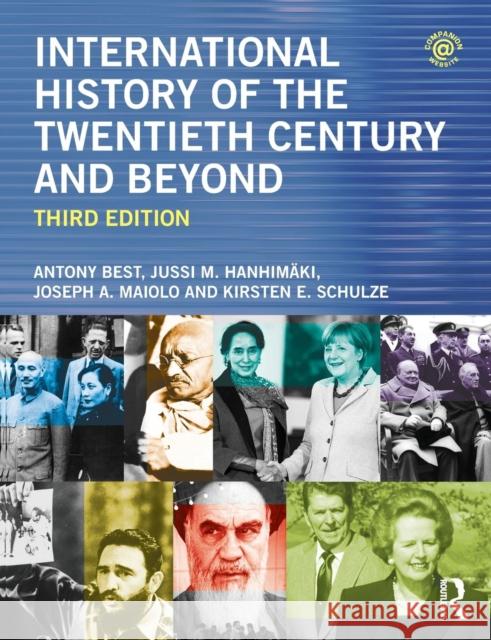 International History of the Twentieth Century and Beyond: Third Edition Best, Antony 9780415656429 Taylor & Francis Ltd