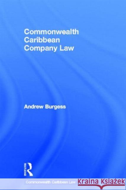 Commonwealth Caribbean Company Law Andrew Burgess 9780415660068 Routledge