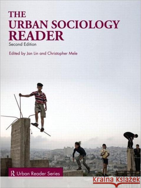 The Urban Sociology Reader Jan Lin 9780415665315 TAYLOR & FRANCIS