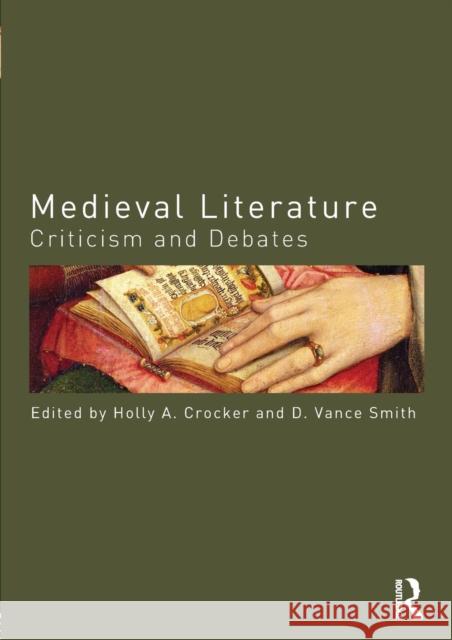 Medieval Literature: Criticism and Debates Crocker, Holly 9780415667906 0