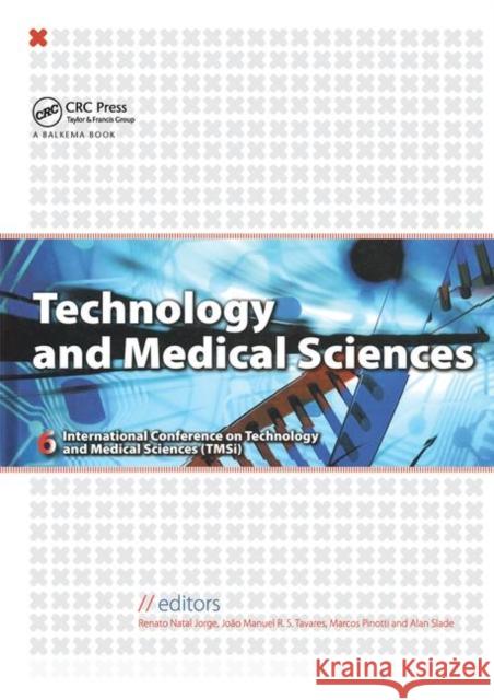 Technology and Medical Sciences R. M. Nata Joao Manuel Rs Tavares Marcos Pinott 9780415668224 CRC Press