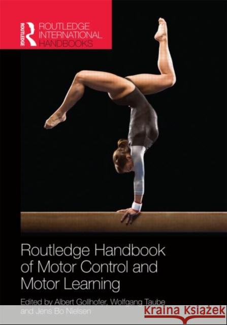 Routledge Handbook of Motor Control and Motor Learning  9780415669603 Routledge International Handbooks