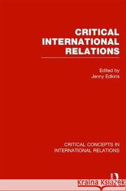 Critical International Relations Set Edkins, Jenny 9780415671163 Routledge