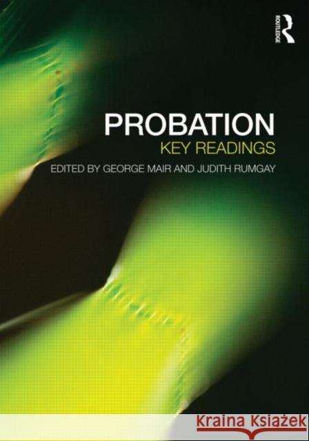 Probation: Key Readings Mair, George 9780415671491