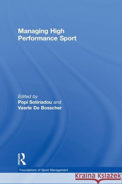Managing High Performance Sport Popi Sotiriadou Veerle D 9780415671958 Routledge