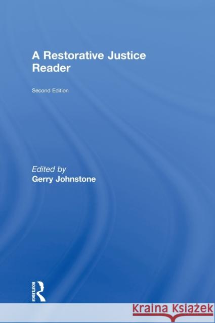 A Restorative Justice Reader Gerry Johnstone 9780415672351 0