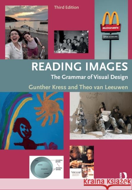 Reading Images: The Grammar of Visual Design Kress, Gunther 9780415672573 Taylor & Francis Ltd