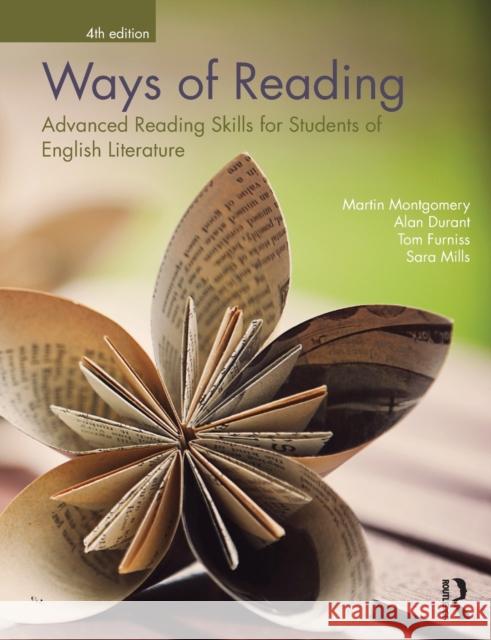 Ways of Reading: Advanced Reading Skills for Students of English Literature Montgomery, Martin 9780415677479 0