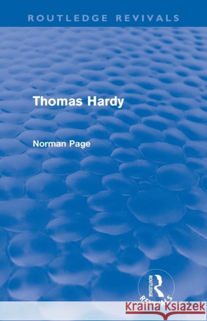 Thomas Hardy (Routledge Revivals) Page, Norman 9780415678261 Routledge