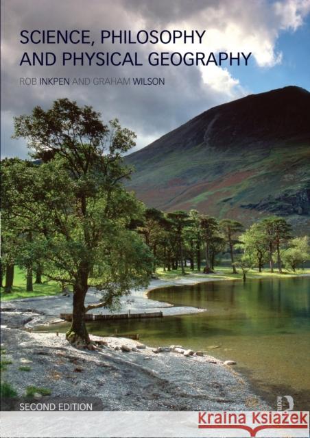 Science, Philosophy and Physical Geography Robert Inkpen 9780415679664