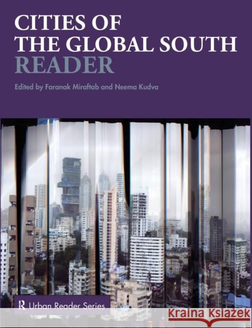 Cities of the Global South Reader Faranak Miraftab Neema Kudva  9780415682275 Taylor and Francis