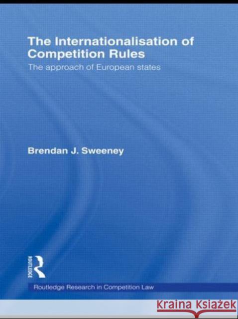 The Internationalisation of Competition Rules Brendan J 9780415685443 Routledge