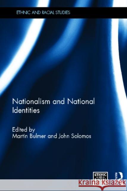 Nationalism and National Identities Martin Bulmer John Solomos 9780415686334