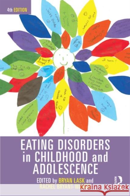 Eating Disorders in Childhood and Adolescence Lask, Bryan 9780415686419