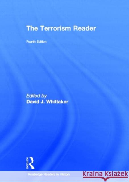 The Terrorism Reader David J. Whittaker 9780415687317 Routledge