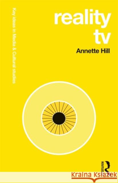Reality TV Annette Hill 9780415691765 Routledge