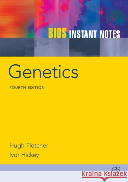 BIOS Instant Notes in Genetics Ivor (St. Mary's University College, UK) Hickey 9780415693141 0