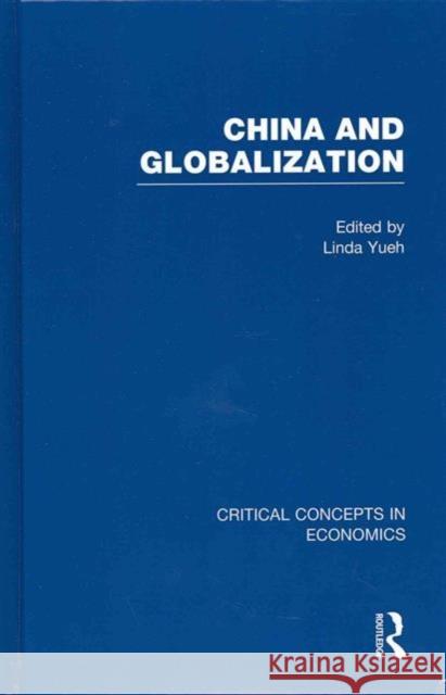China and Globalization Linda Yueh 9780415697866 Routledge