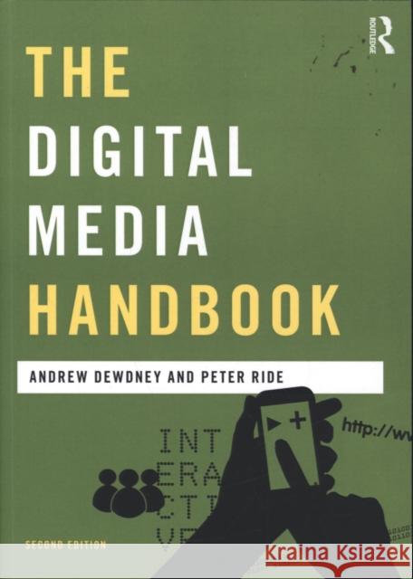 The Digital Media Handbook Andrew Dewdney 9780415699914 0